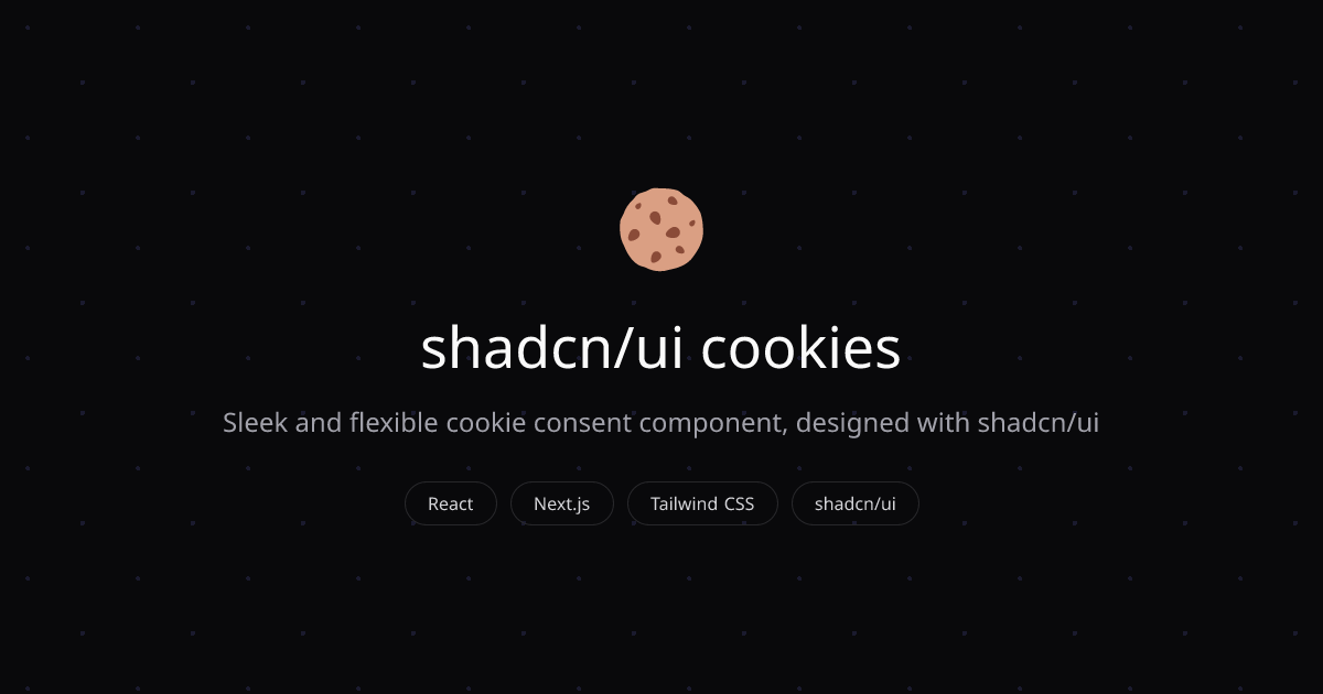 shadcn/ui cookies - Cookie Consent Component